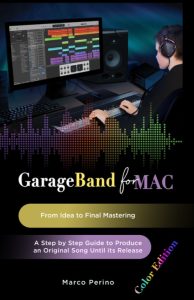 GarageBand From idea to final mastering