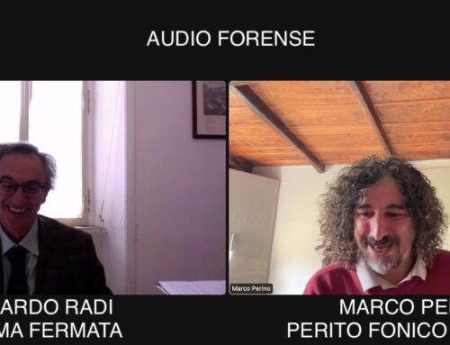 Audio e Digital Forensics – Marco Perino e l’Avv. Riccardo Radi, coautore di TERZULTIMAFERMATA